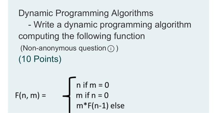 Solved Dynamic Programming Algorithms - Write a dynamic | Chegg.com