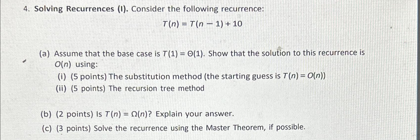 Solved Solving Recurrences (1). ﻿Consider The Following | Chegg.com