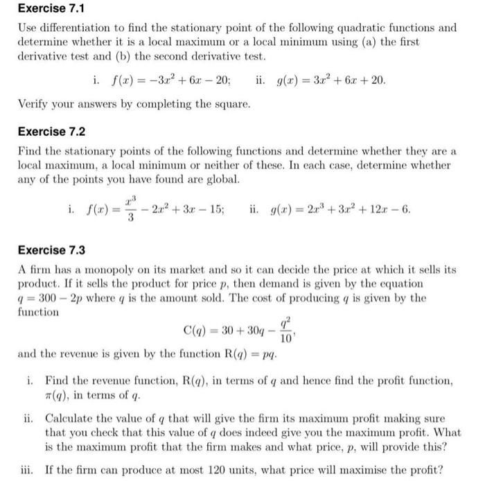 Use differentiation to find the stationary point of the following quadratic functions and determine whether it is a local max