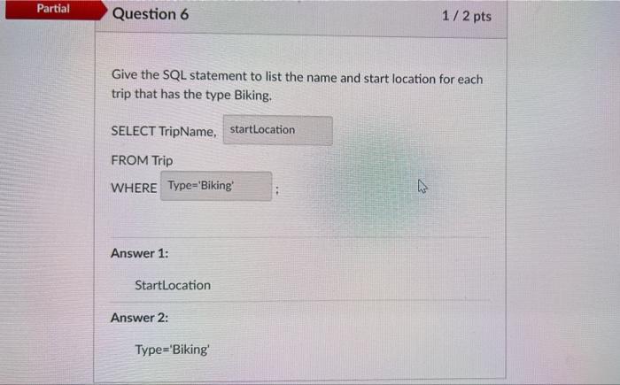 Solved Give the SQL statement to list the name of each trip | Chegg.com