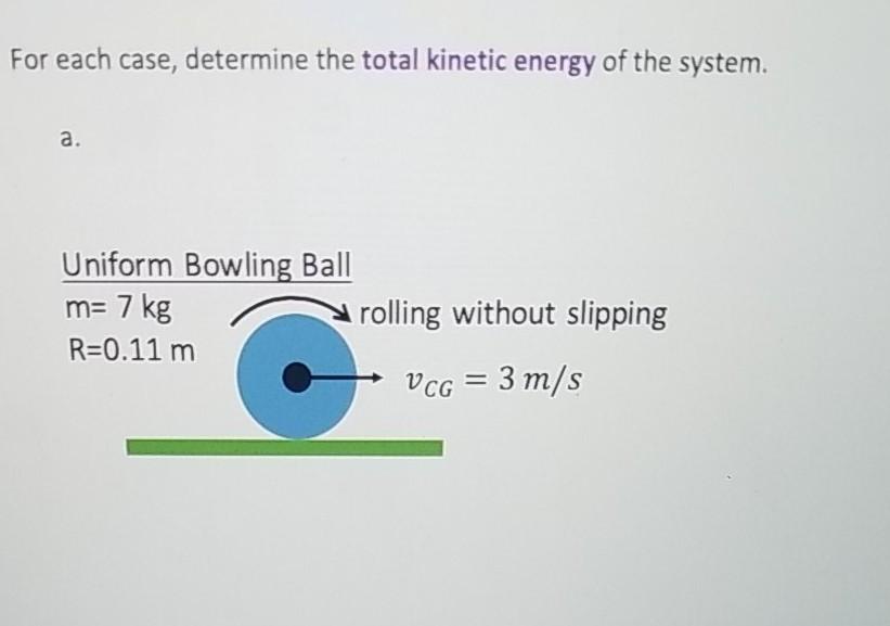 Solved For Each Case Determine The Total Kinetic Energy Of Chegg Com