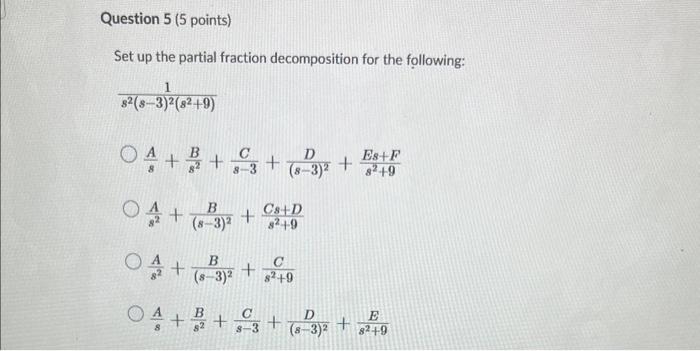 Solved Set up the partial fraction decomposition for the | Chegg.com