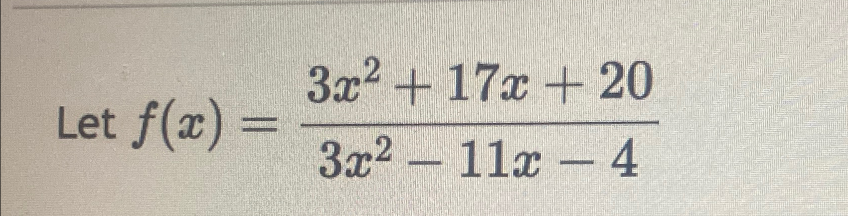 Solved Let F X 3x2 17x 203x2 11x 4find X Intercepts