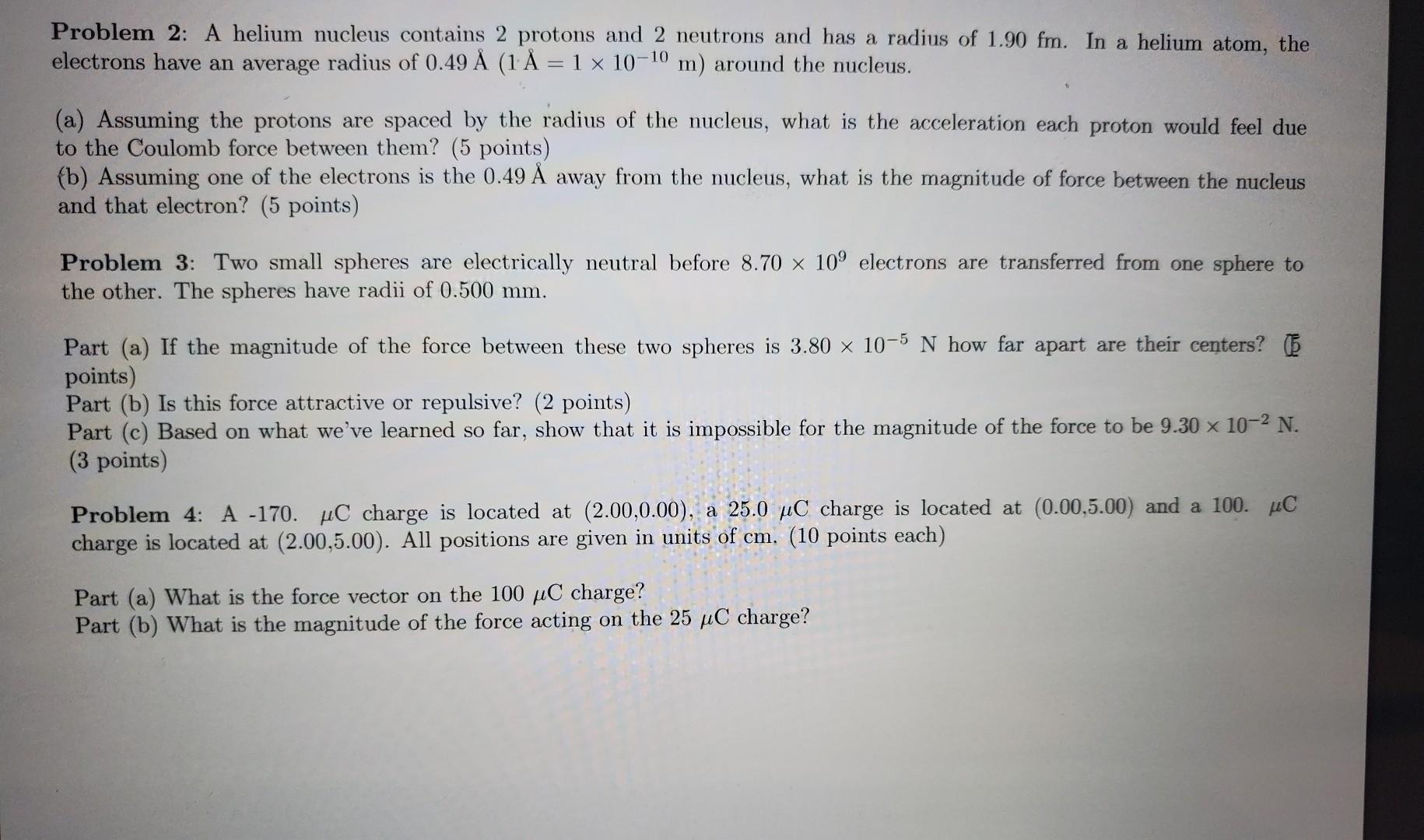 Solved Problem 2 A Helium Nucleus Contains 2 Protons And Chegg Com