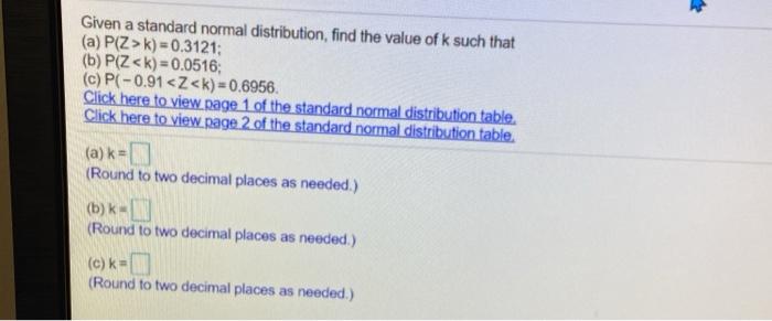 Solved Given a standard normal distribution find the value