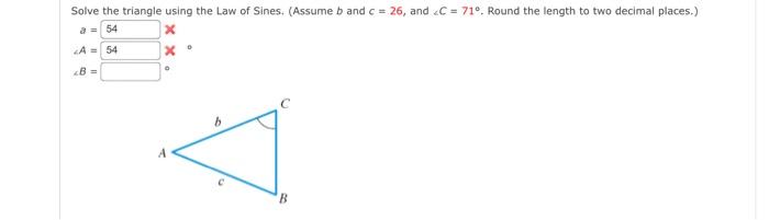 Solved Solve The Triangle Using The Law Of Sines. Assume B | Chegg.com