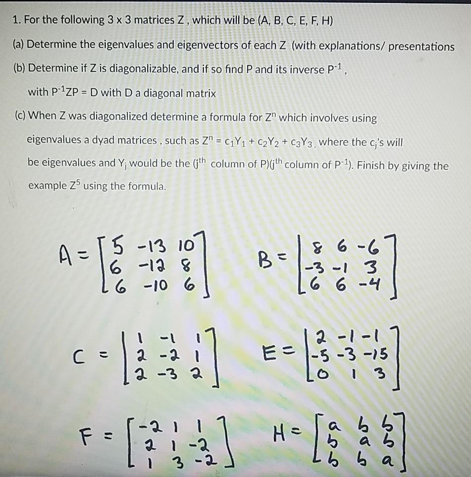 Solved 1. For the following 3 x 3 matrices Z, which will be | Chegg.com