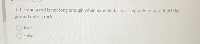 Solved If the stadia rod is not long enough when extended, | Chegg.com