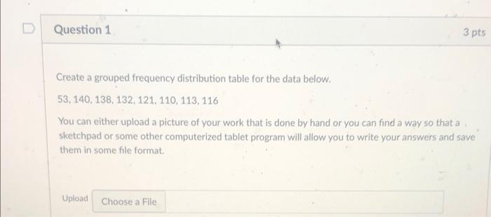 Solved Create a grouped frequency distribution table for the | Chegg.com