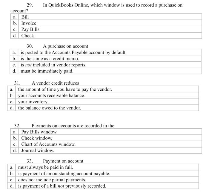 Solved 29. In QuickBooks Online, which window is used to