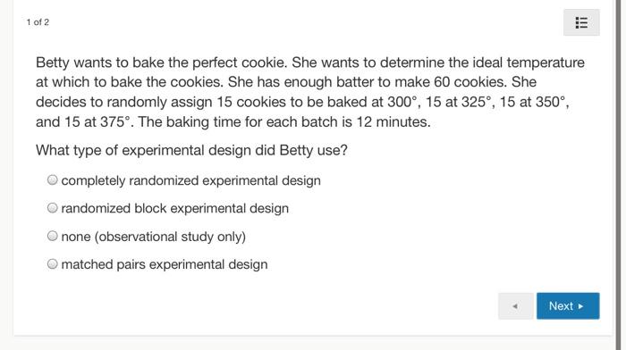 Solved 1 Of 2 Betty Wants To Bake The Perfect Cookie. She | Chegg.com