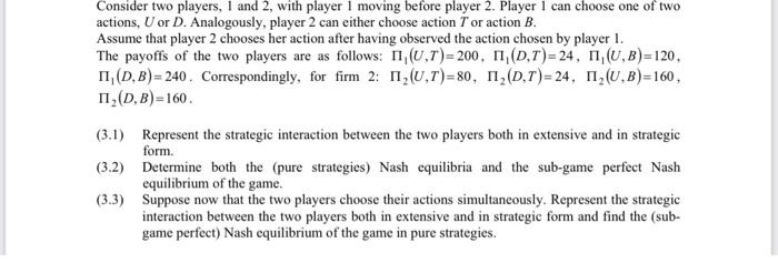 Solved Consider two players, 1 and 2, with player 1 moving | Chegg.com