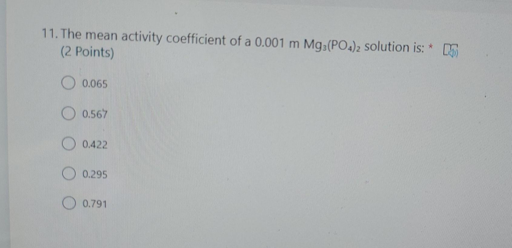 Solved 11. The mean activity coefficient of a 0.001 m | Chegg.com