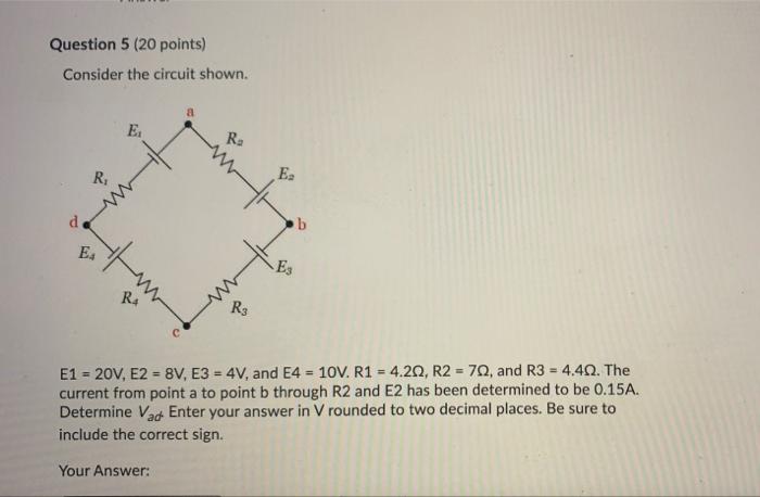 Solved Question 4 (20 points) Consider the circuit shown. E | Chegg.com
