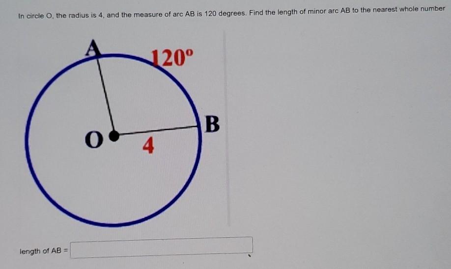 Solved In circle O. the radius is 4 and the measure of arc