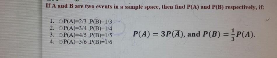 Solved If A And B Are Two Events In A Sample Space, Then | Chegg.com