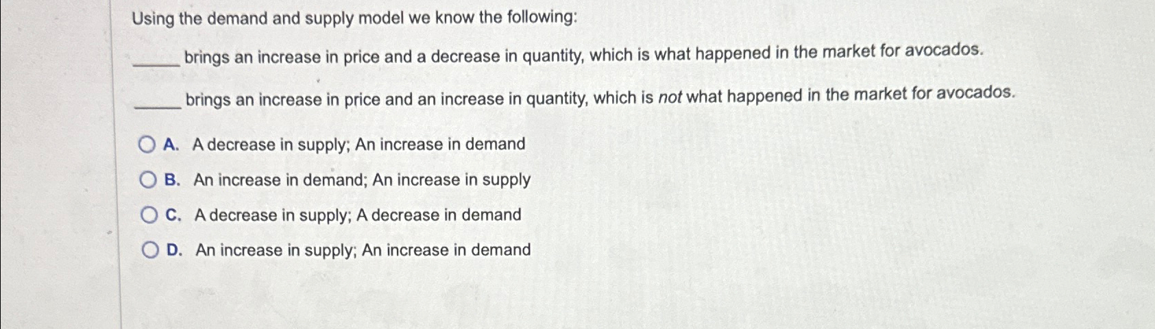 Solved Using the demand and supply model we know the | Chegg.com