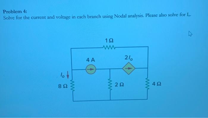 Solved Problem 4: Solve for the current and voltage in each | Chegg.com