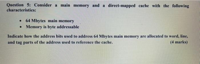 Solved Question 5: Consider a main memory and a | Chegg.com