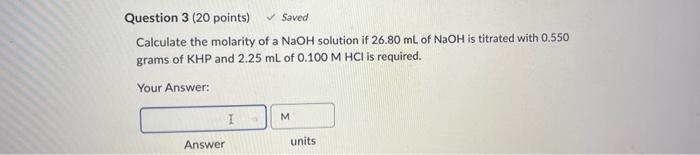Solved Calculate the molarity of a NaOH solution if 26.80 mL | Chegg.com