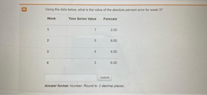 Solved 3 Using the data below, what is the weighted moving | Chegg.com
