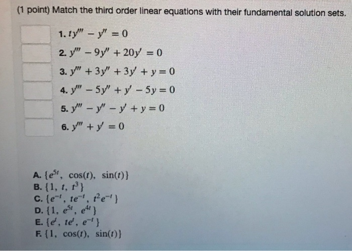 Solved (1 point) Match the third order linear equations with | Chegg.com