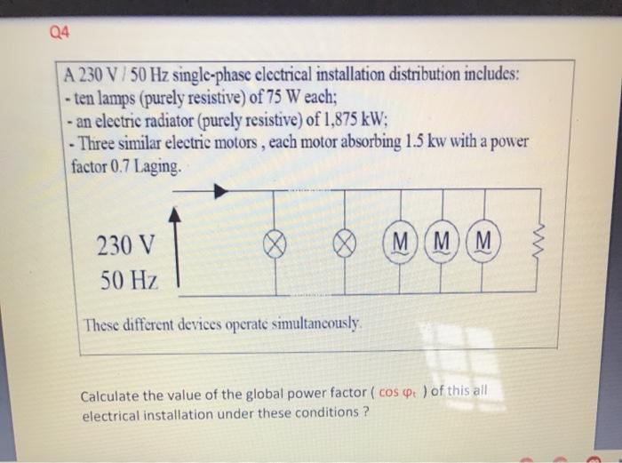 Solved Q4 A 230 V / 50 Hz single-phase electrical | Chegg.com