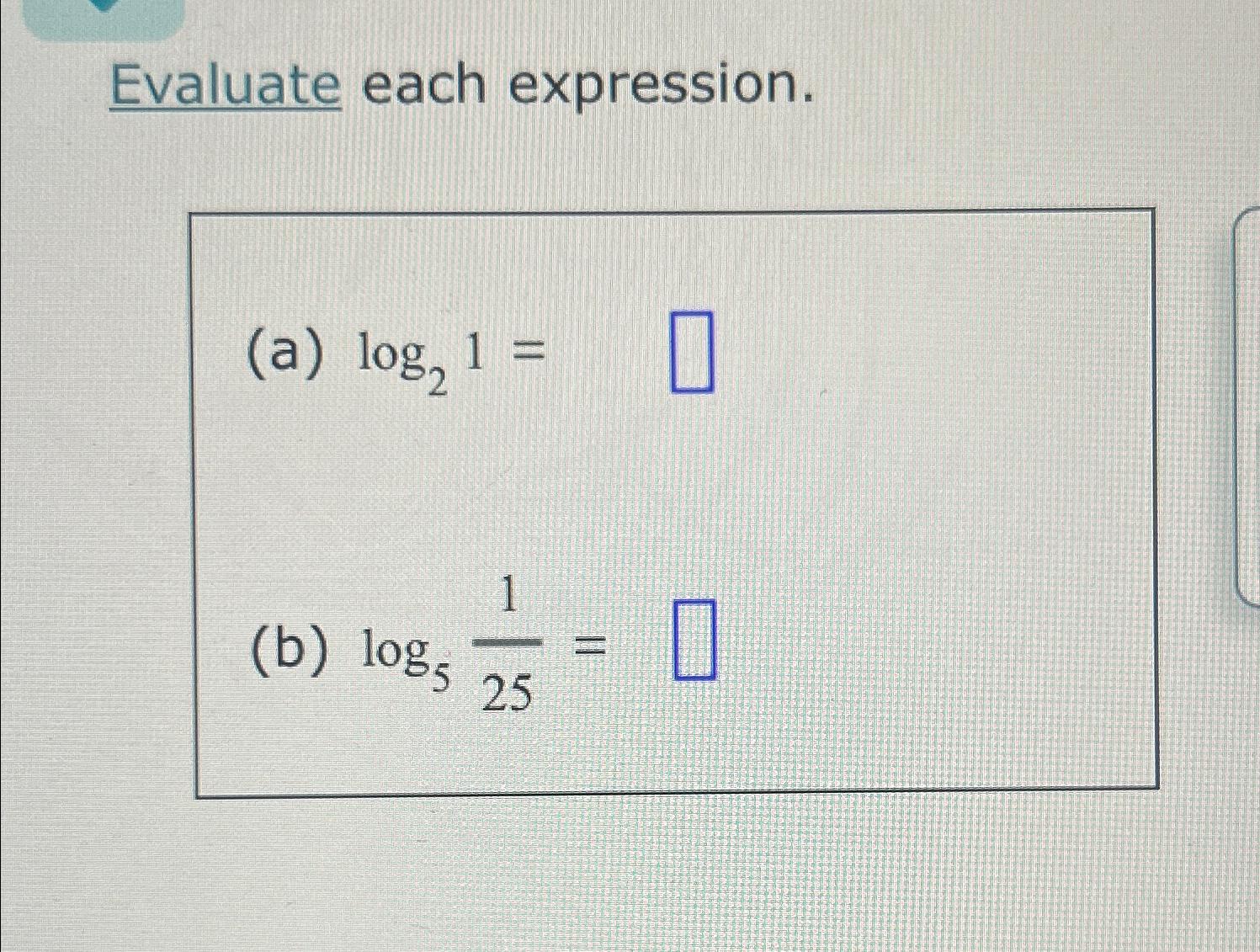 evaluate the expression log 5 1 25