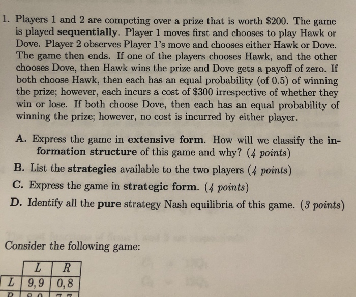 Solved 1. Players 1 and 2 are competing over a prize that is | Chegg.com