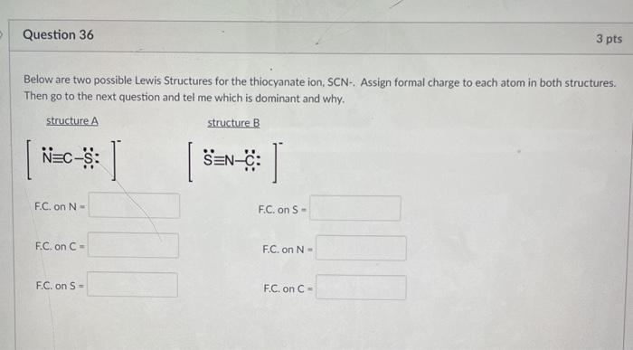 Solved Question 36 3 Pts Below Are Two Possible Lewis