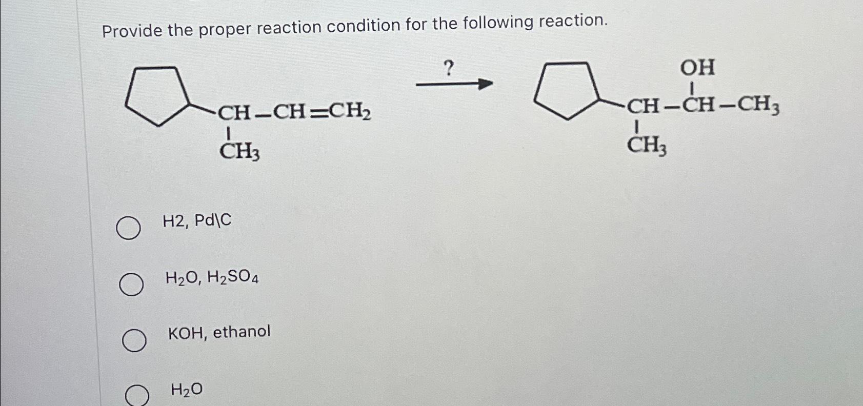 Solved Provide the proper reaction condition for the | Chegg.com