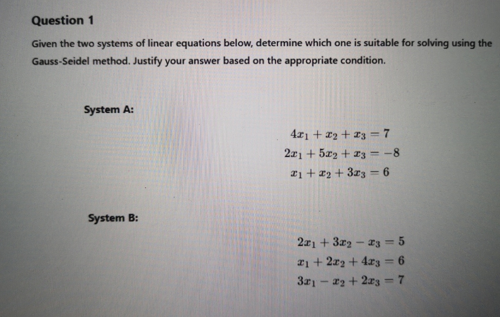 Solved Question 1Given the two systems of linear equations | Chegg.com