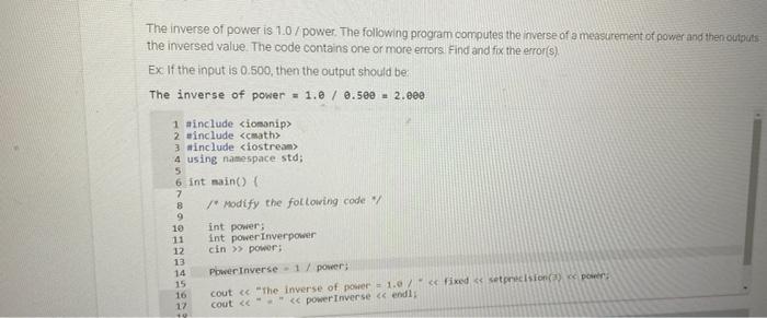 Solved The inverse of power is 1.0 / power. The following | Chegg.com