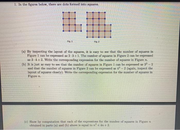 Solved 1. In the figures below, there are dots formed into | Chegg.com