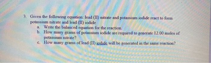 Solved 3 Given The Following Equation Lead Ii Nitrate 1868