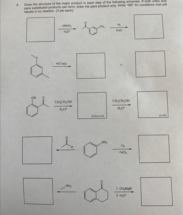 Solved 5. Draw the structure of the major product in each | Chegg.com
