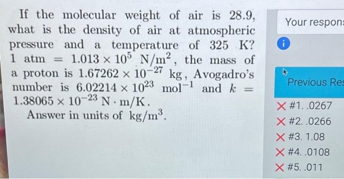 Solved If the molecular weight of air is 28.9 , what is the | Chegg.com