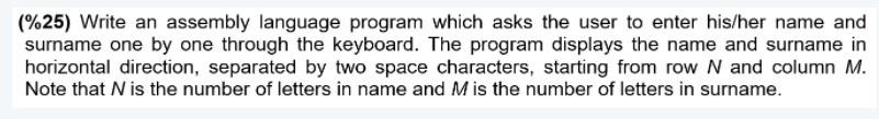 Solved (%25) Write an assembly language program which asks | Chegg.com