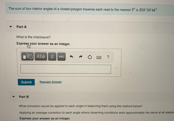 Solved The sum of four interior angles of a closed-polygon | Chegg.com