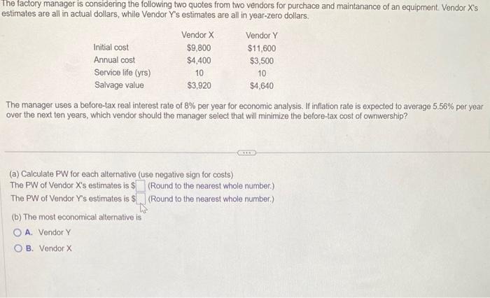 Solved The factory manager is considering the following two | Chegg.com
