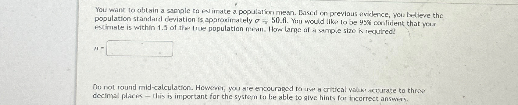 Solved You want to obtain a sample to estimate a population | Chegg.com