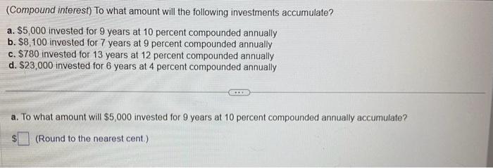 Solved Compound Interest To What Amount Will The Following 8916