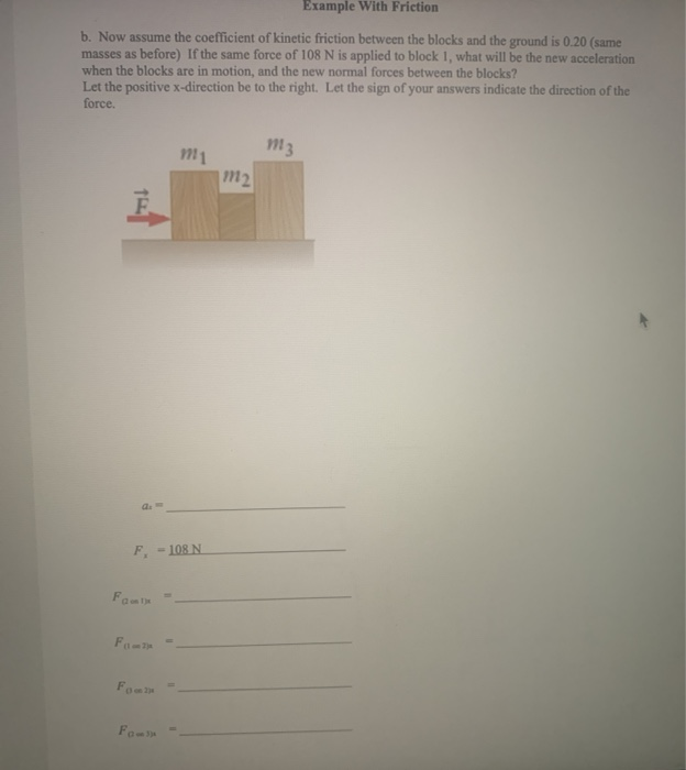 Solved Example With Friction b. Now assume the coefficient | Chegg.com
