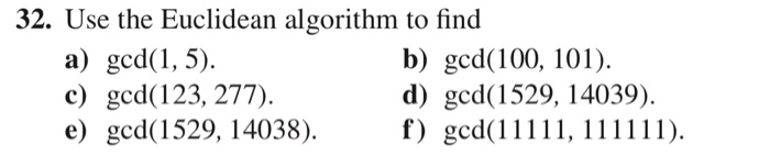 solved-32-use-the-euclidean-algorithm-to-find-a-gcd-1-5-chegg