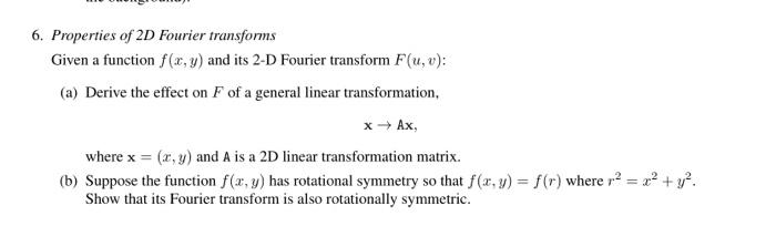 6 Properties Of 2d Fourier Transforms Given A Fun Chegg Com