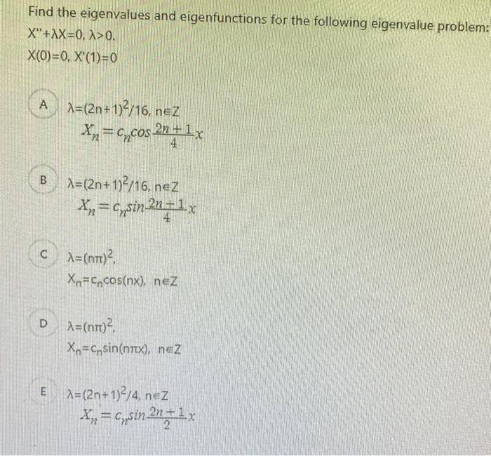 Solved Find the eigenvalues and eigenfunctions for the | Chegg.com