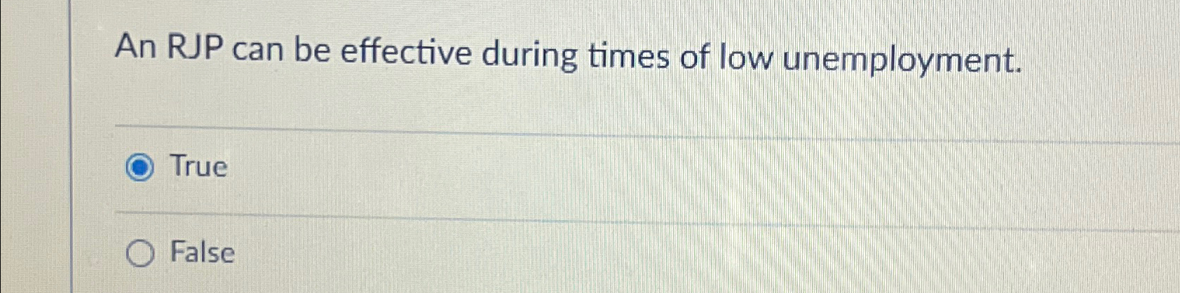 Solved An RJP can be effective during times of low | Chegg.com