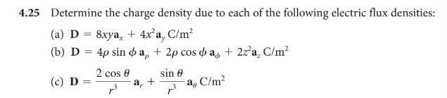 Solved 4.25 Determine the charge density due to each of the | Chegg.com