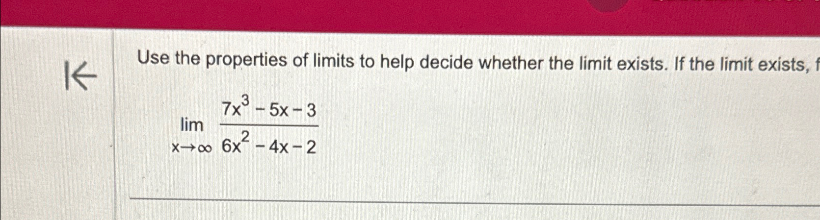 solved-use-the-properties-of-limits-to-help-decide-whether-chegg