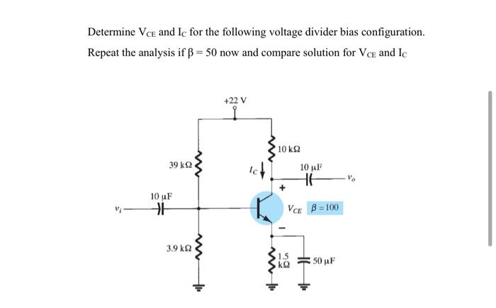 Solved Determine VCE and IC for the following voltage | Chegg.com